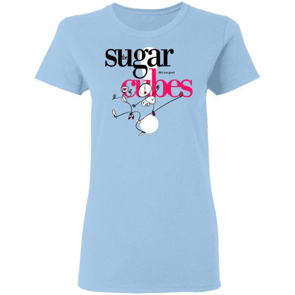 The Sugar Life's Too Good Cubes T-Shirts, Hoodies, Sweatshirt 4