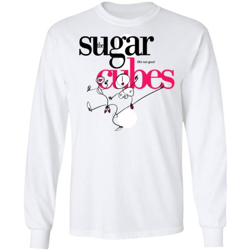 The Sugar Life's Too Good Cubes T-Shirts, Hoodies, Sweatshirt - Image 8