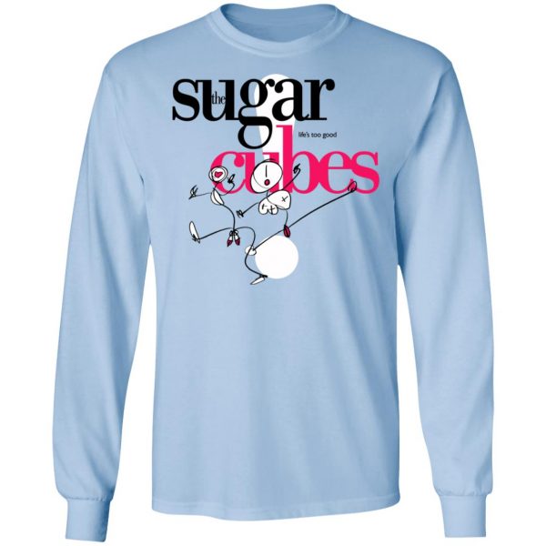 The Sugar Life's Too Good Cubes T-Shirts, Hoodies, Sweatshirt 9
