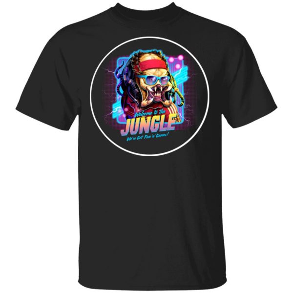 Welcome To The Jungle We’ve Got Fun’n’ Games T-Shirts, Hoodies, Sweatshirt 1