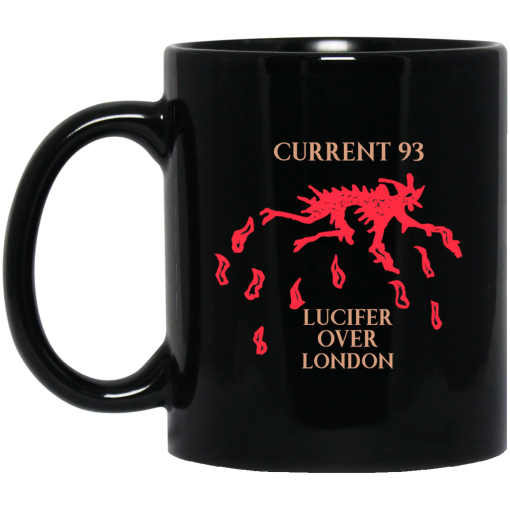 Current 93 Lucifer Over London Black Mug 1