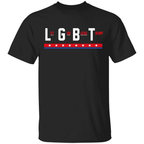 LGBT Let God Bless Trump T-Shirts, Hoodies, Sweatshirt 1