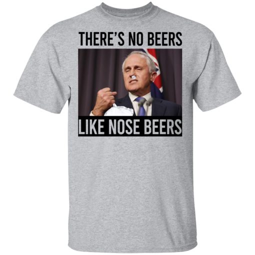 There’s No Beers Like Nose Beers T-Shirts, Hoodies, Sweatshirt - Image 3