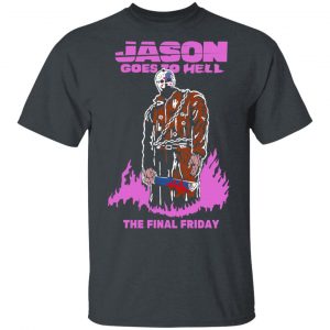 Jason Goes To Hell The Final Friday T-Shirts, Hoodies, Sweatshirt Movie 2