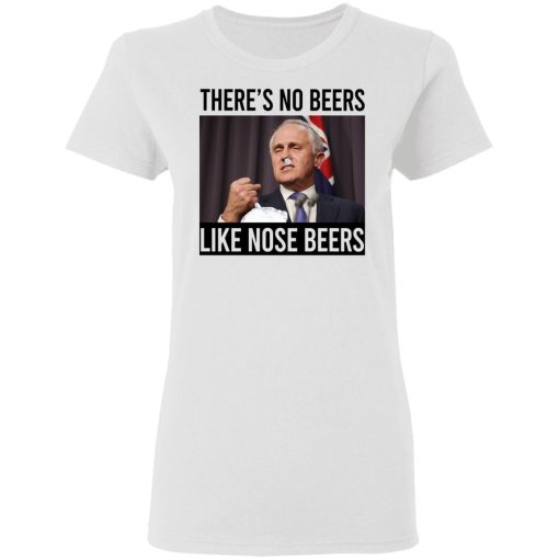 There’s No Beers Like Nose Beers T-Shirts, Hoodies, Sweatshirt - Image 5