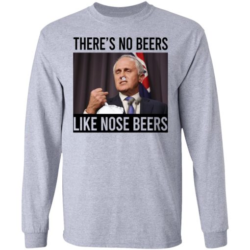 There’s No Beers Like Nose Beers T-Shirts, Hoodies, Sweatshirt - Image 7