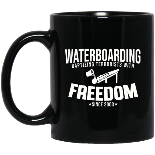 Waterboarding Baptising Terrorists With Freedom Black Mug 1