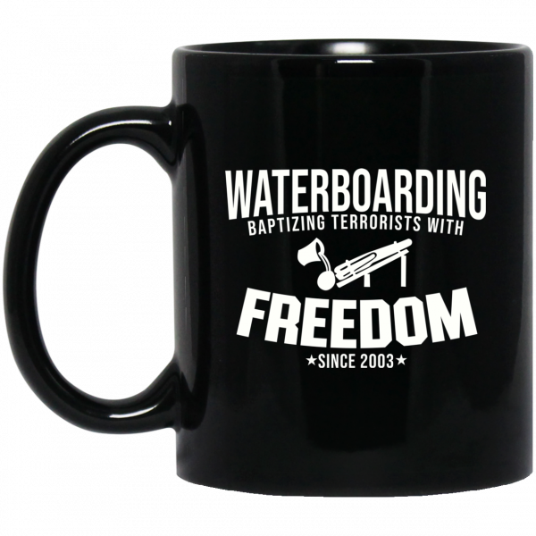 Waterboarding Baptising Terrorists With Freedom Black Mug Coffee Mugs 3