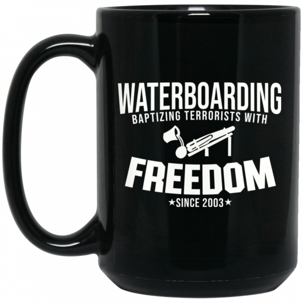 Waterboarding Baptising Terrorists With Freedom Black Mug Coffee Mugs 4