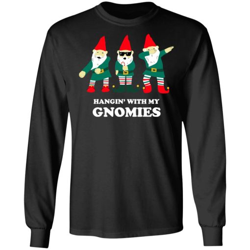 Hangin' With My Gnomies T-Shirts, Hoodies, Sweatshirt 9