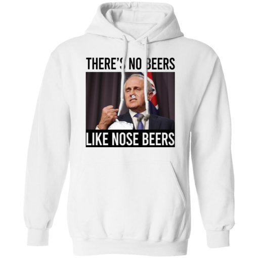 There’s No Beers Like Nose Beers T-Shirts, Hoodies, Sweatshirt - Image 11