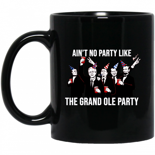 Ain’t No Party Like The Grand Ole Party Black Mug Coffee Mugs 3