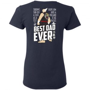 Throws Son Off A Cliff As A Test Drops Him Into A Volcano If He Passes Best Dad Ever T-Shirts, Hoodies, Sweatshirt 19