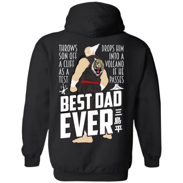 Throws Son Off A Cliff As A Test Drops Him Into A Volcano If He Passes Best Dad Ever T-Shirts, Hoodies, Sweatshirt 10