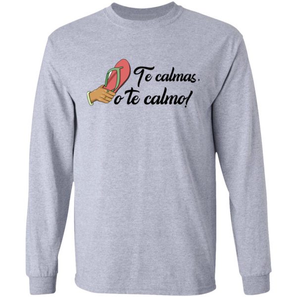 Te Calmas O Te Calmo T-Shirts, Hoodies, Sweatshirt Mexican Clothing 9