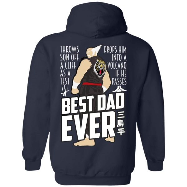 Throws Son Off A Cliff As A Test Drops Him Into A Volcano If He Passes Best Dad Ever T-Shirts, Hoodies, Sweatshirt 11