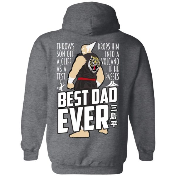 Throws Son Off A Cliff As A Test Drops Him Into A Volcano If He Passes Best Dad Ever T-Shirts, Hoodies, Sweatshirt 12