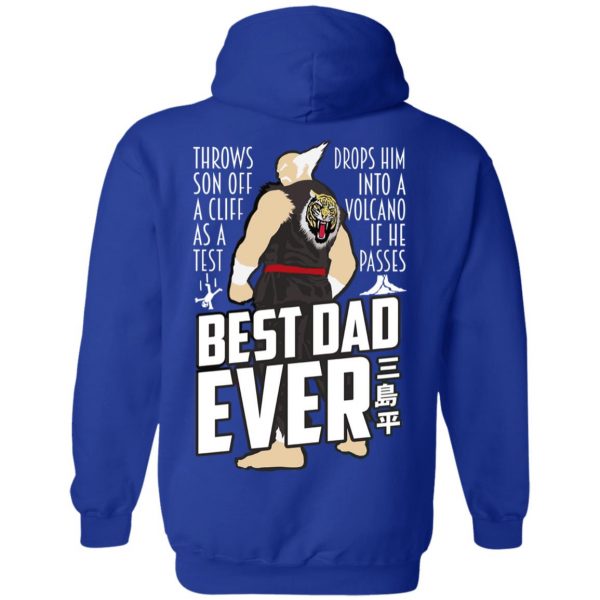 Throws Son Off A Cliff As A Test Drops Him Into A Volcano If He Passes Best Dad Ever T-Shirts, Hoodies, Sweatshirt 13