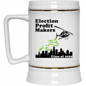Election Profit Makers Class Of 2020 Mug 7