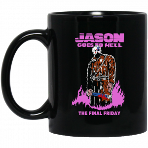 Jason Goes To Hell The Final Friday Mug Coffee Mugs