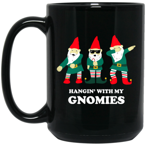 Hangin' With My Gnomies Mug 2