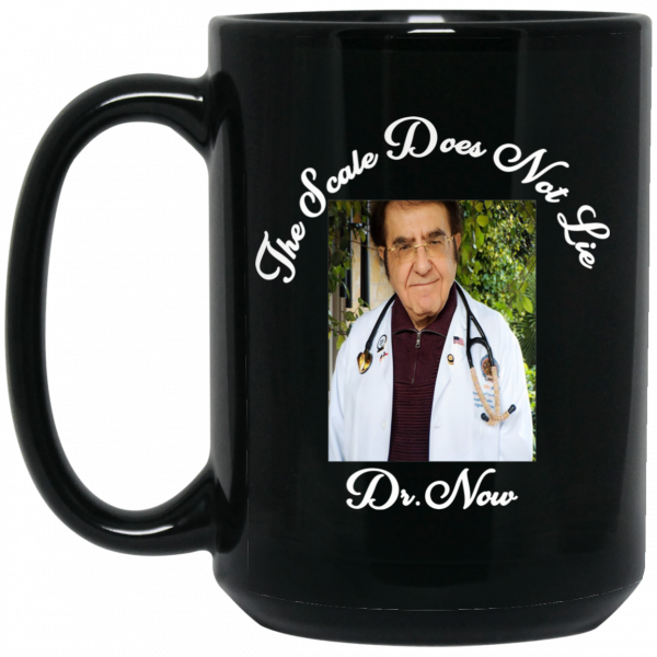 Younan Nowzaradan Dr. Now The Scale Does Not Lie Mug Coffee Mugs 4