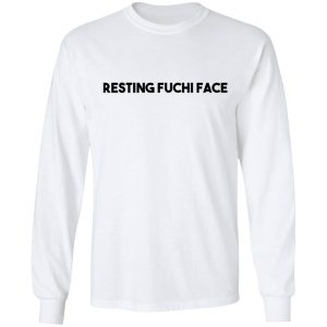 Resting Fuchi Face T-Shirts, Hoodies, Sweatshirt 19