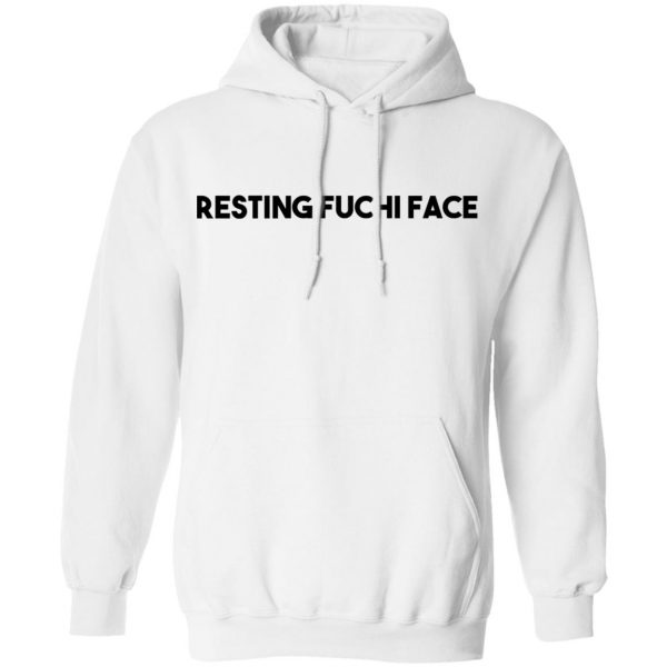 Resting Fuchi Face T-Shirts, Hoodies, Sweatshirt 11