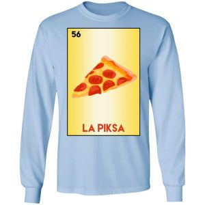 La Piksa T-Shirts, Hoodies, Sweatshirt 20