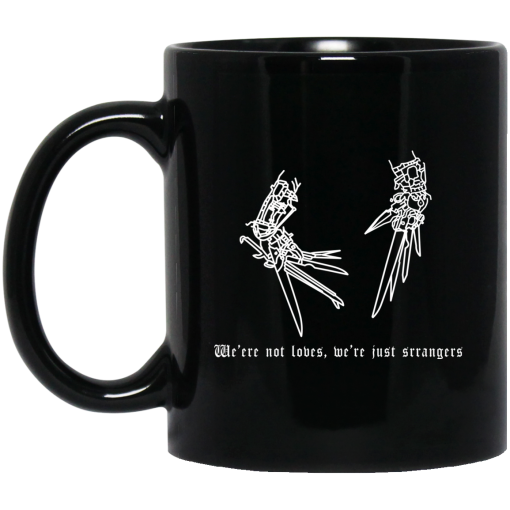 We’re Not Lovers, We’re Just Strangers Black Mug 1