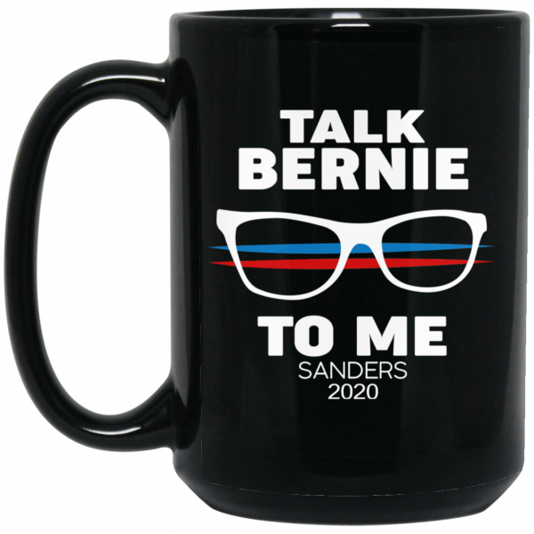 Talk Bernie To Me Sanders 2020 Black Mug 2