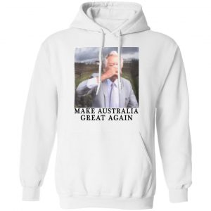 Make Australia Great Again T-Shirts, Hoodies, Sweatshirt 7
