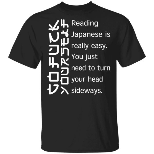 Reading Japanese Is Really Easy T-Shirts, Hoodies, Sweatshirt 1