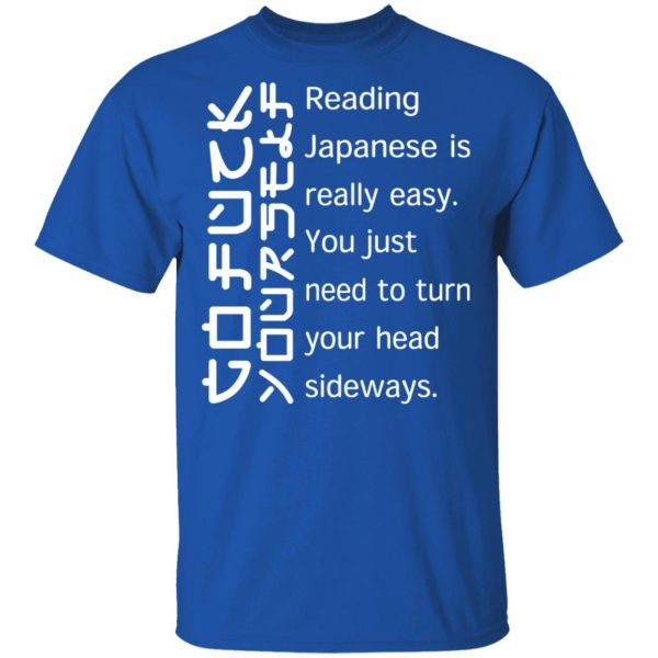 Reading Japanese Is Really Easy T-Shirts, Hoodies, Sweatshirt 4