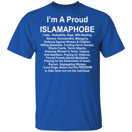 I’m A Proud Islamaphobe T-Shirts, Hoodies, Sweatshirt - Image 3