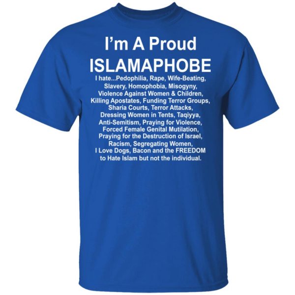 I’m A Proud Islamaphobe T-Shirts, Hoodies, Sweatshirt 3