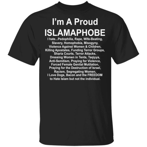 I’m A Proud Islamaphobe T-Shirts, Hoodies, Sweatshirt - Image 4