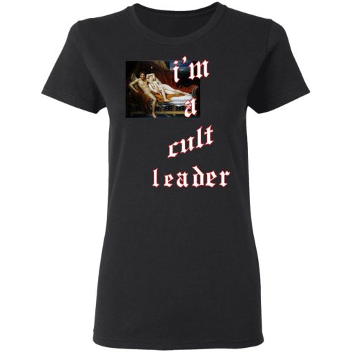 I’m A Cult Leader T-Shirts, Hoodies, Sweatshirt - Image 5