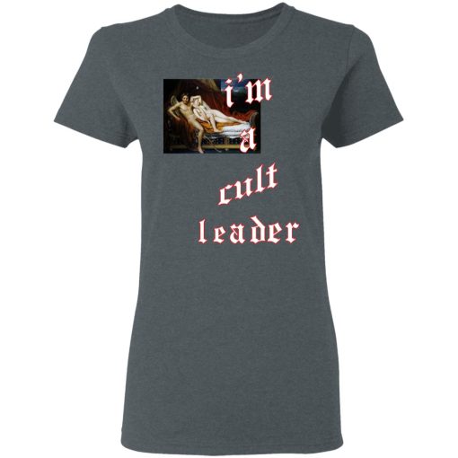 I’m A Cult Leader T-Shirts, Hoodies, Sweatshirt - Image 6