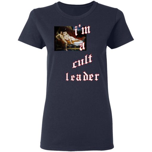 I’m A Cult Leader T-Shirts, Hoodies, Sweatshirt - Image 7