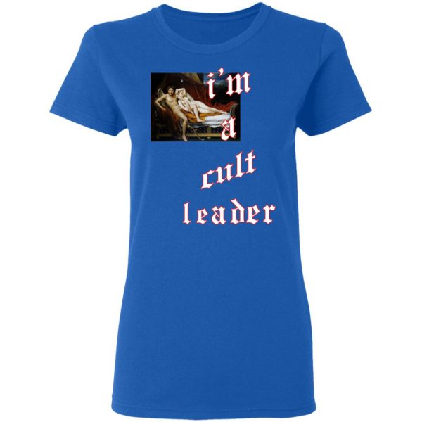 I’m A Cult Leader T-Shirts, Hoodies, Sweatshirt 8