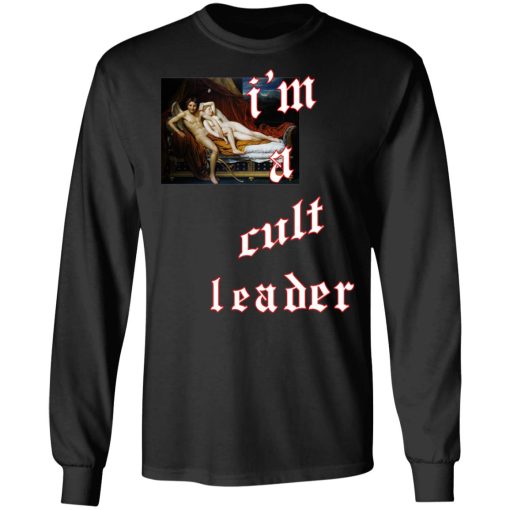 I’m A Cult Leader T-Shirts, Hoodies, Sweatshirt - Image 9