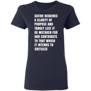 Satire Requires A Clarity Of Purpose And Target T-Shirts, Hoodies, Sweatshirt 19