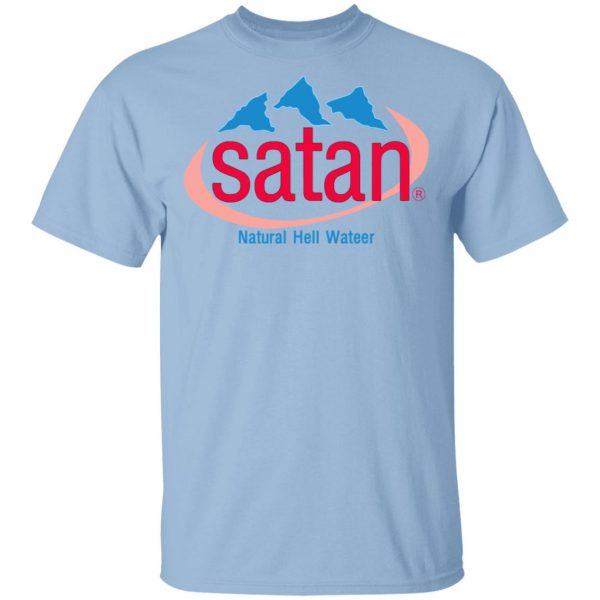 Satan Natural Hell Water T-Shirts, Hoodies, Sweatshirt 1