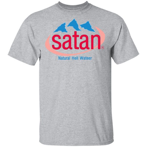 Satan Natural Hell Water T-Shirts, Hoodies, Sweatshirt 3