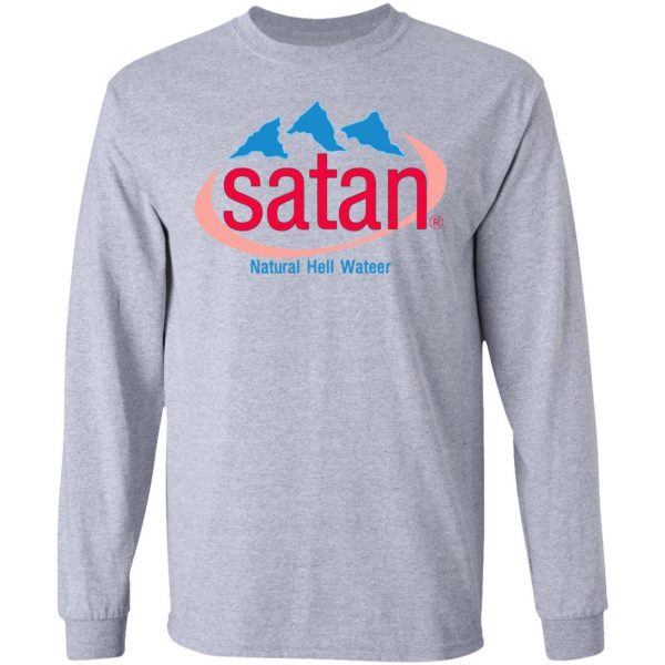 Satan Natural Hell Water T-Shirts, Hoodies, Sweatshirt 7