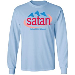 Satan Natural Hell Water T-Shirts, Hoodies, Sweatshirt 20