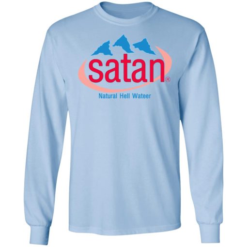 Satan Natural Hell Water T-Shirts, Hoodies, Sweatshirt - Image 9