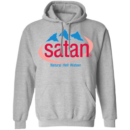 Satan Natural Hell Water T-Shirts, Hoodies, Sweatshirt - Image 10