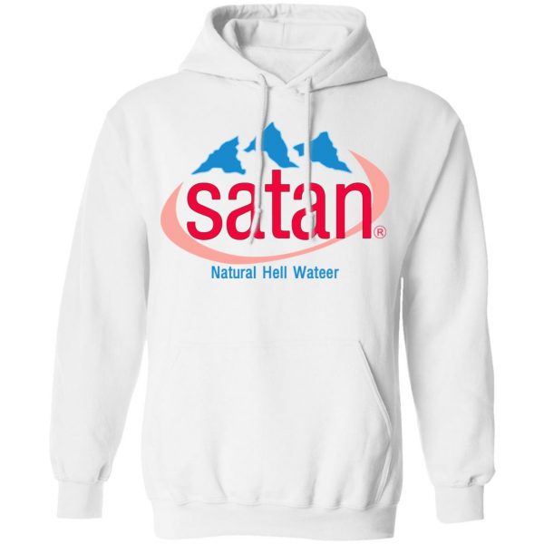 Satan Natural Hell Water T-Shirts, Hoodies, Sweatshirt 11